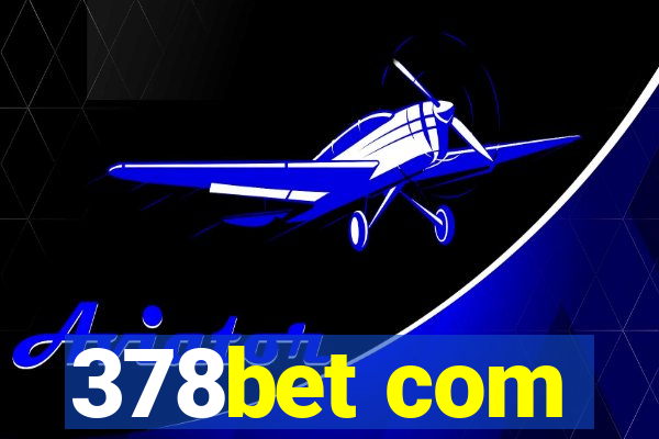 378bet com